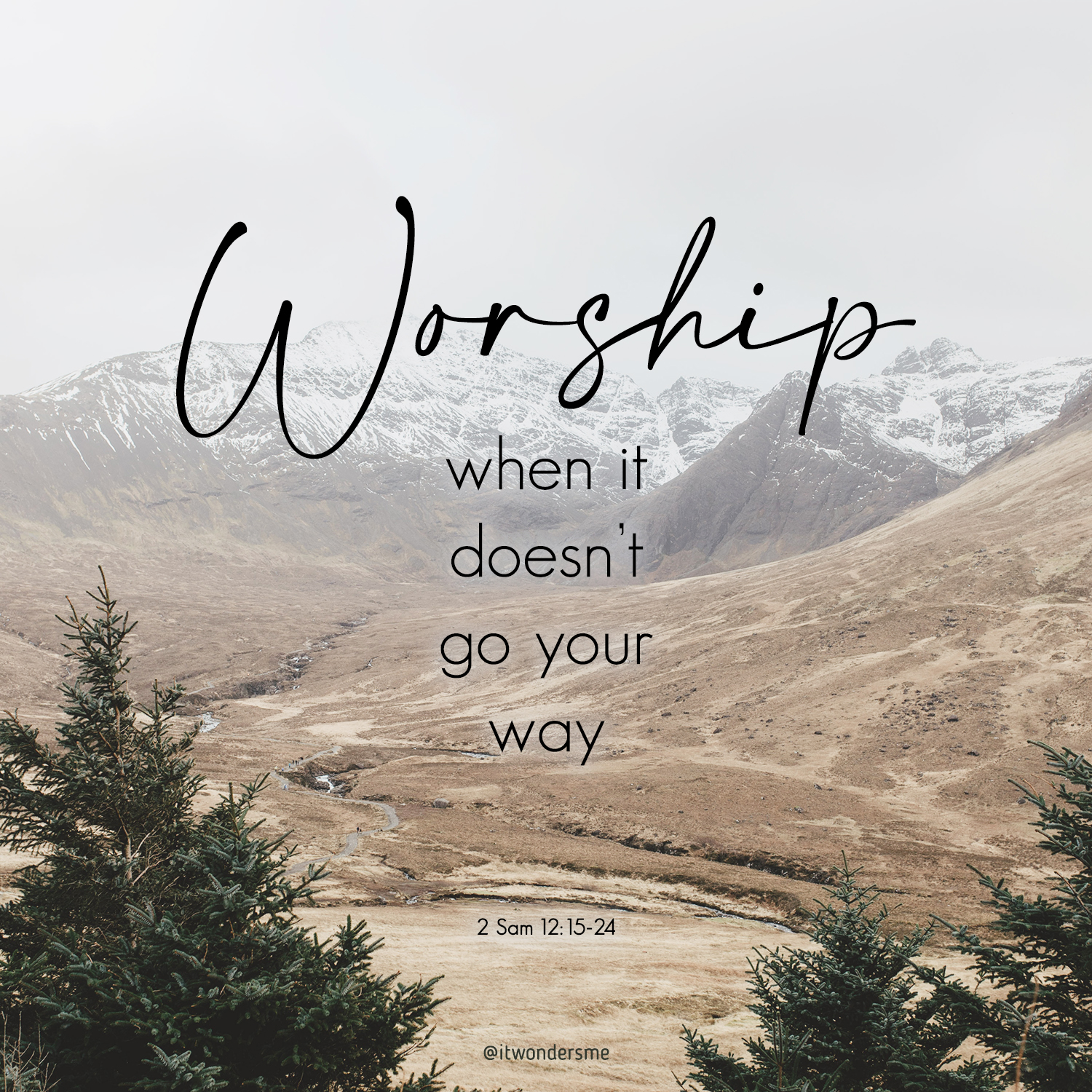 Worship when it doesn't go your way