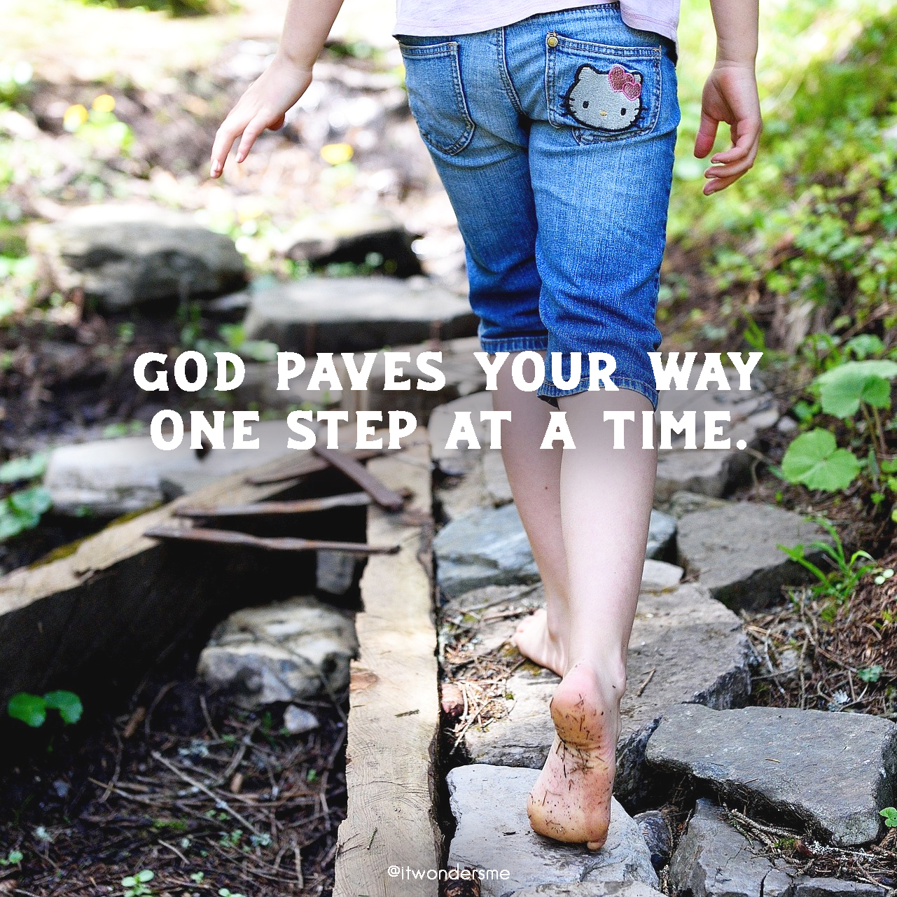 God paves your way one step at a time
